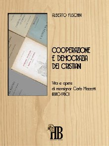 Cooperazione e democrazia dei cristiani.  Alberto Fuschini