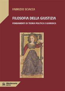 Filosofia della giustizia.  Fabrizio Sciacca