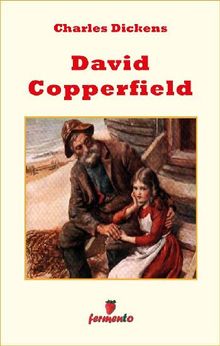 David Copperfield.  CHARLES DICKENS