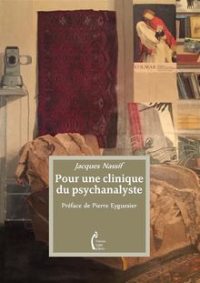 Pour une clinique du psychanalyste.  Pierre Eyguesier