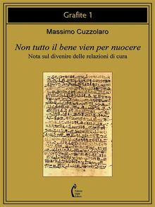 Non tutto il bene vien per nuocere.  Massimo Cuzzolaro