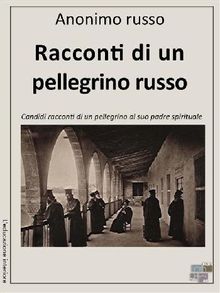 Racconti di un pellegrino russo.  Annimo