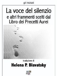 La voce del silenzio.  Helena P. Blavatsky