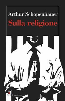 Sulla religione.  Arthur Schopenhauer