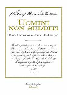 Uomini non sudditi.  Henry David Thoreau