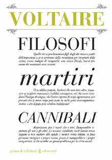 Filosofi martiri cannibali.  Voltaire