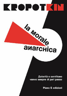 La morale anarchica.  Ptr Kropotkin