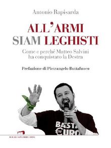 All'armi siam leghisti.  Antonio Rapisalda