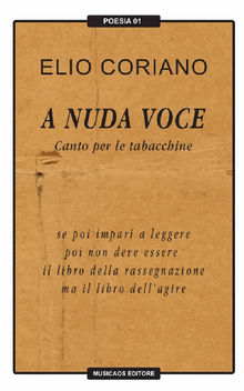 A nuda voce. Canto per le tabacchine.  Elio Coriano