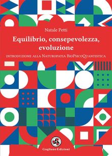 Equilibrio, consapevolezza, evoluzione.  Natale Petti