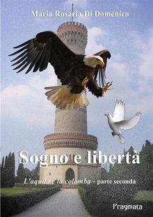 Sogno e libert.  Maria Rosaria Di Domenico