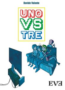 Uno Vs Tre.  Davide Valente