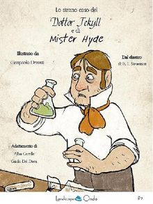 Lo strano caso del dottor Jekyll e di Mr. Hyde.  Guido Del Duca