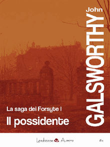 Il possidente.  John Galsworthy