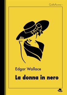La donna in nero.   Edgar Wallace