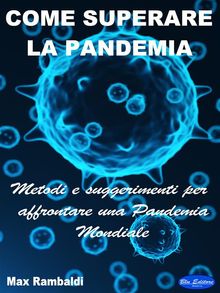 Come superare la Pandemia.  Max Rambaldi