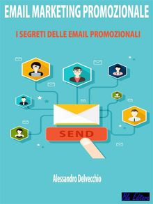 Email marketing Promozionale.  Alessandro Delvecchio
