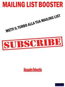 Mailing List Booster.  Alessandro Delvecchio