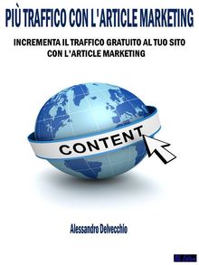 Pi Traffico con L'Article Marketing.  Alessandro Delvecchio