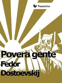 Povera gente.  Fdor Dostoevskij