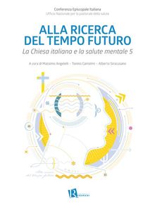 Alla ricerca del tempo futuro.  Tonino Cantelmi