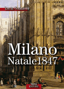 Milano Natale 1847.  Lucia Guazzoni