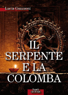 Il Serpente e la Colomba.  Lucia Guazzoni