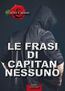 Le frasi di Capitan Nessuno.  Scarlet Carson