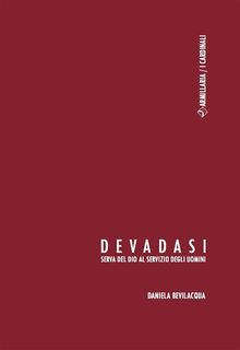 Devadasi.  Daniela Bevilacqua