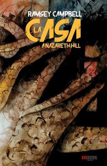 La Casa a Nazareth Hill.  Ramsey Campbell