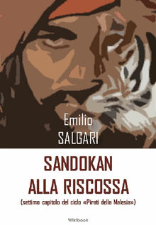 Sandokan alla riscossa.  Emilio Salgari