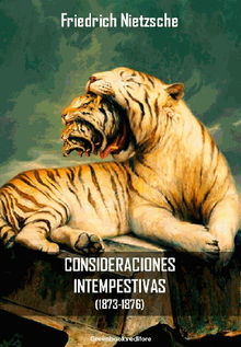 Las consideraciones intempestivas (1873-1876).  Friedrich Nietzsche