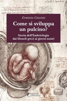 Come si sviluppa un pulcino.  Erminio Giavini