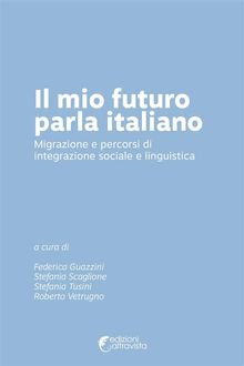 Il mio futuro parla italiano.  Stefania Tusini