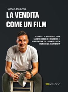 La Vendita come un Film.  Cristian Acampora