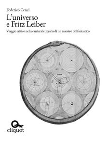 L'universo e Fritz Leiber.  Federico Cenci