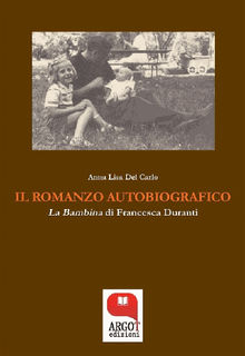 Il romanzo autobiografico.  Anna Lisa Del Carlo