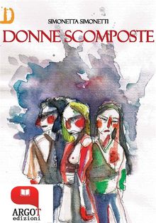 Donne scomposte.  Simonetta Simonetti