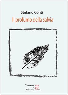 Il profumo della salvia.  Stefano Conti