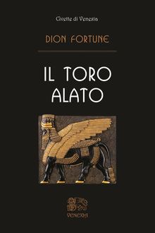 Il Toro alato.  Dion Fortune