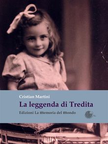 La leggenda di Tredita.  Cristian Martini