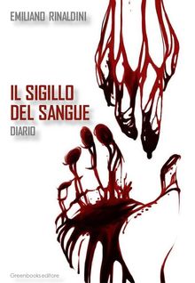 Il sigillo del sangue.  Emiliano Rinaldini