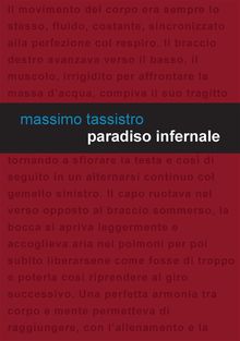 Paradiso infernale.  Massimo Tassistro