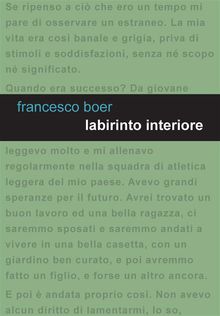 Labirinto interiore. Fiaba per adulti che hanno perso l'anima.  Francesco Boer