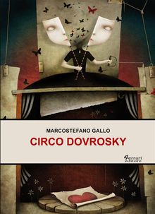 Circo Dovrosky.  Marcostefano Gallo