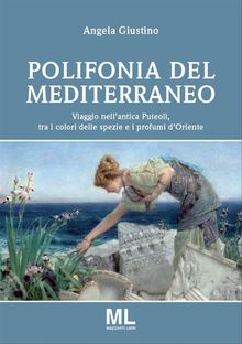 Polifonia del Mediterraneo.  Angela Giustino