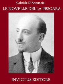 Le novelle della Pescara.  Gabriele D'annunzio