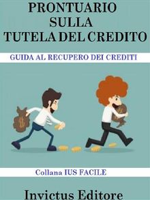 Prontuario sulla tutela del credito.  AA. VV.