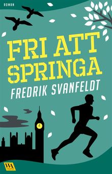 Fri att springa.  Fredrik Svanfeldt