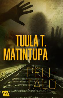 Pelitalo.  Tuula T. Matintupa